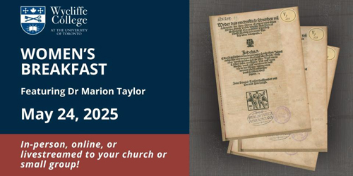 Wycliffe College, Spring 2025 Women’s Breakfast, May 24